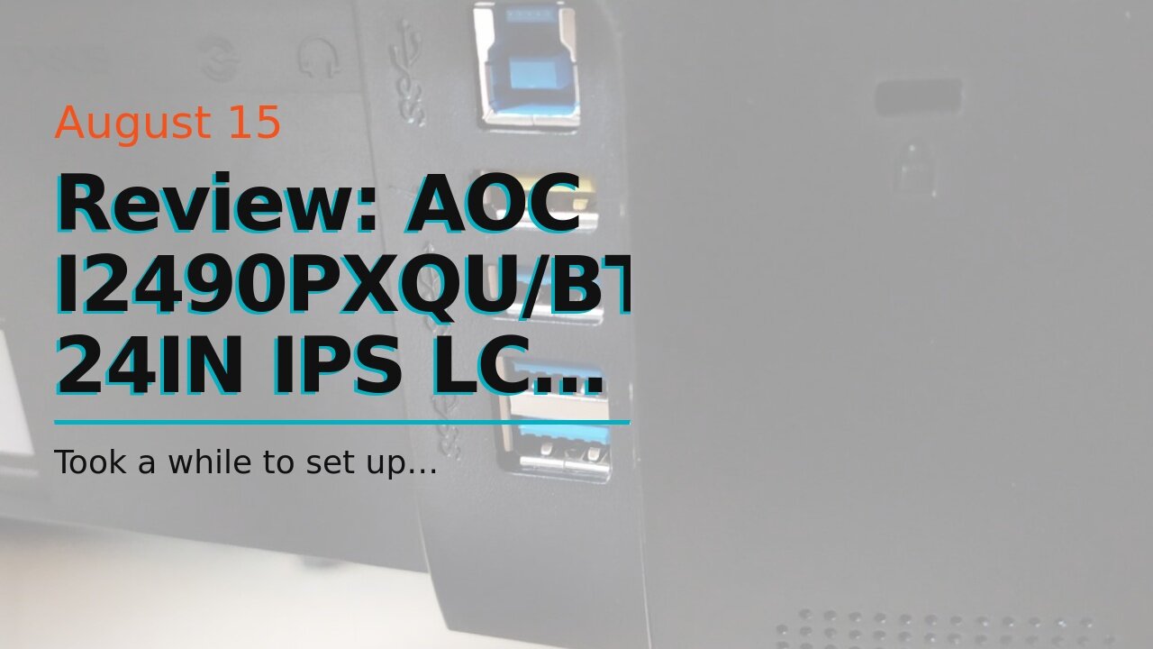 Review: AOC I2490PXQUBT 24IN IPS LCD, I2490PXQU_BT