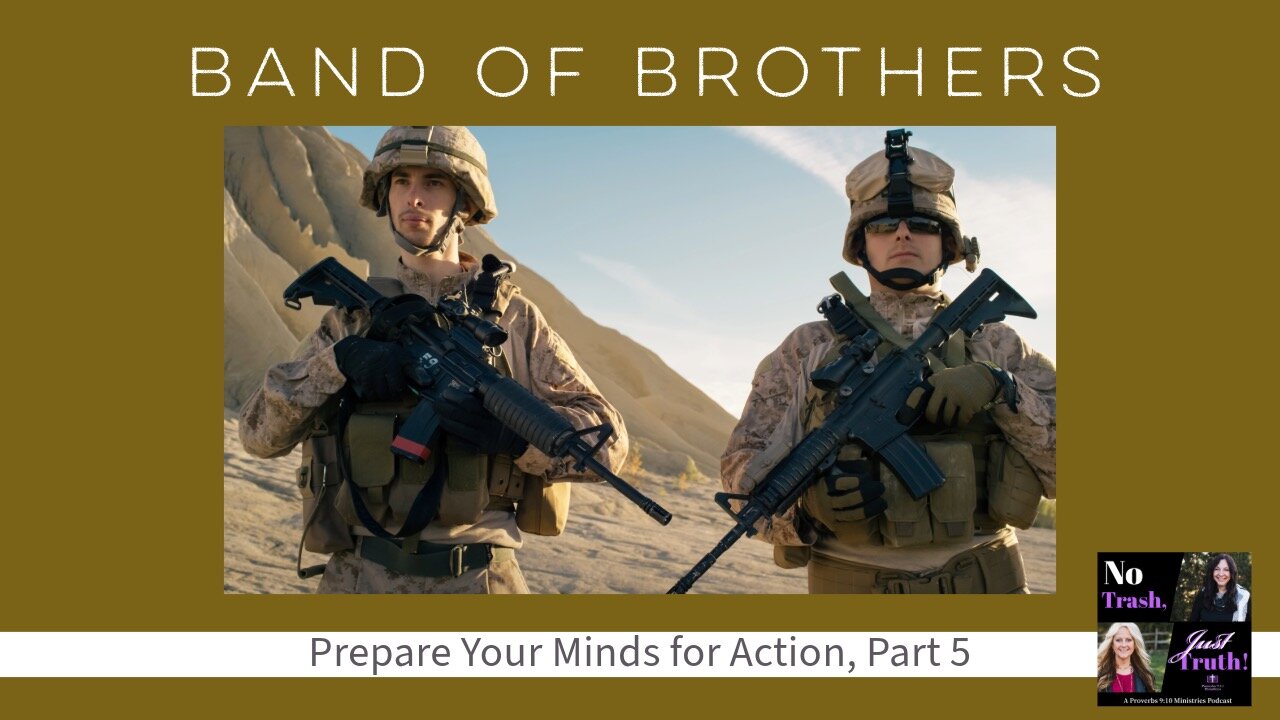 Band of Brothers - Prepare Your Mind for Action Part 5