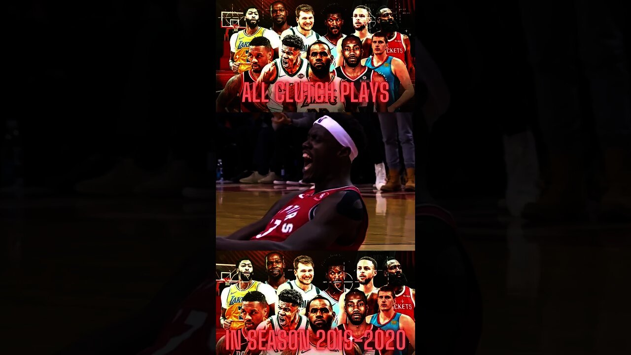 ALL CLUTCH PLAYS IN 2019 2020 SEASON 3