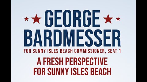 LIVE Two Cats U.S. Political News George Bardmesser for Sunny Isles Beach Commissioner