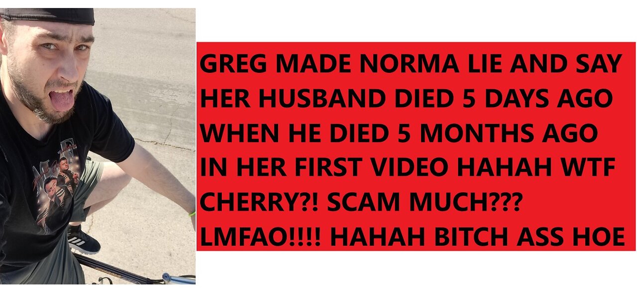 GREG MAKES NORMA JEAN LIE ABOUT HER HUSBANDS PASSING