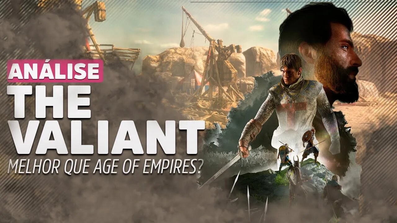 THE VALIANT – NÃO É AGE OF EMPIRES, MAS É MUITO BOM! | Análise/Review