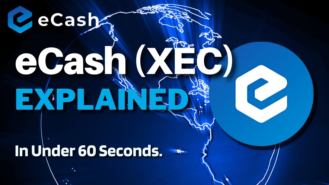 What is eCash (XEC)? | eCash XEC Explained in Under 60 Seconds