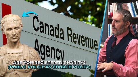 ARE YOU REGISTERED CHARITY? (PUBLIC POLICY vs CHURCH POLITY) - PASTOR JASON COOLEY