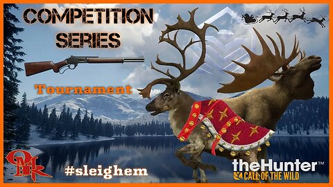 Reindeer/Caribou Tournament Sleighem - COMP - Diamond & Rare Hunting - theHunter: Call of the Wild