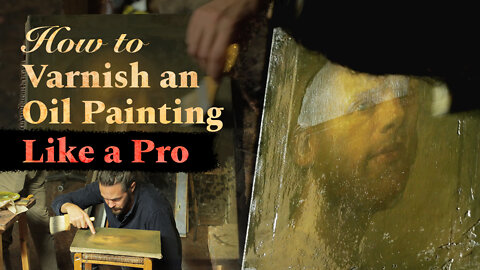 The Conservator Method: Minimal Varnish on Your Oil Painting for Maximum Preservation