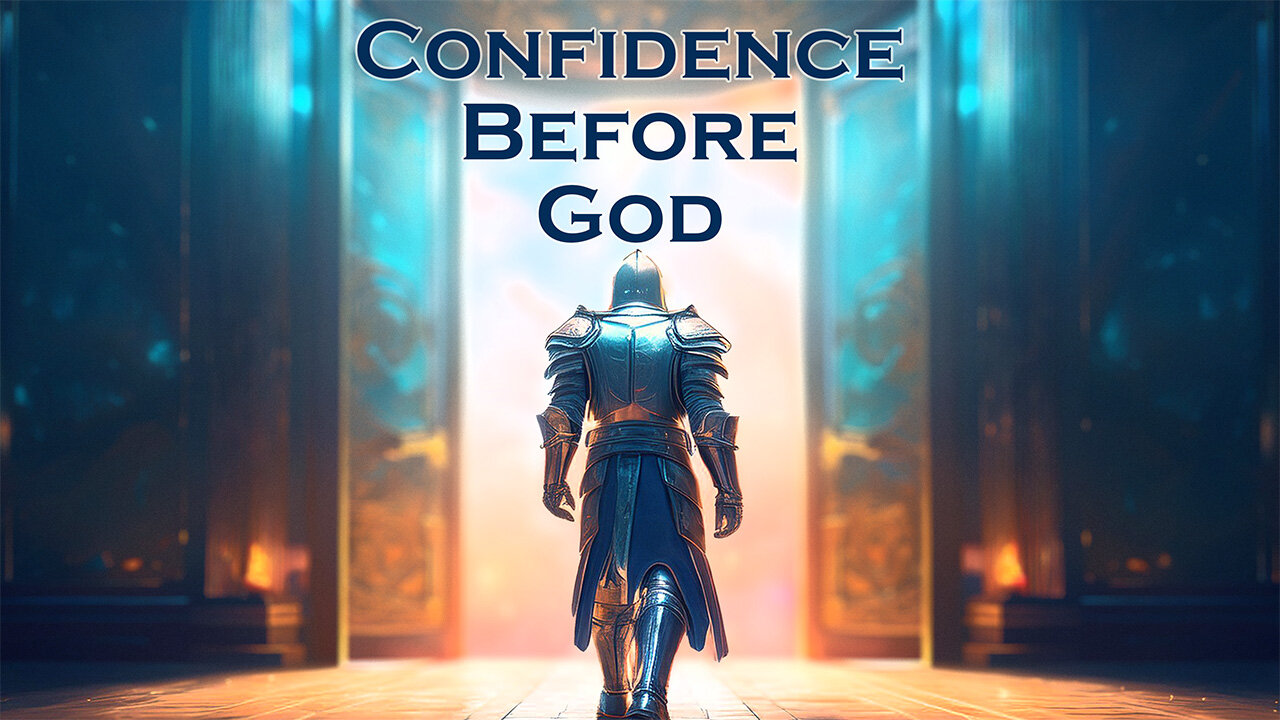 Confidence Before God