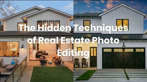 The Hidden Techniques of Real Estate Photo Editing