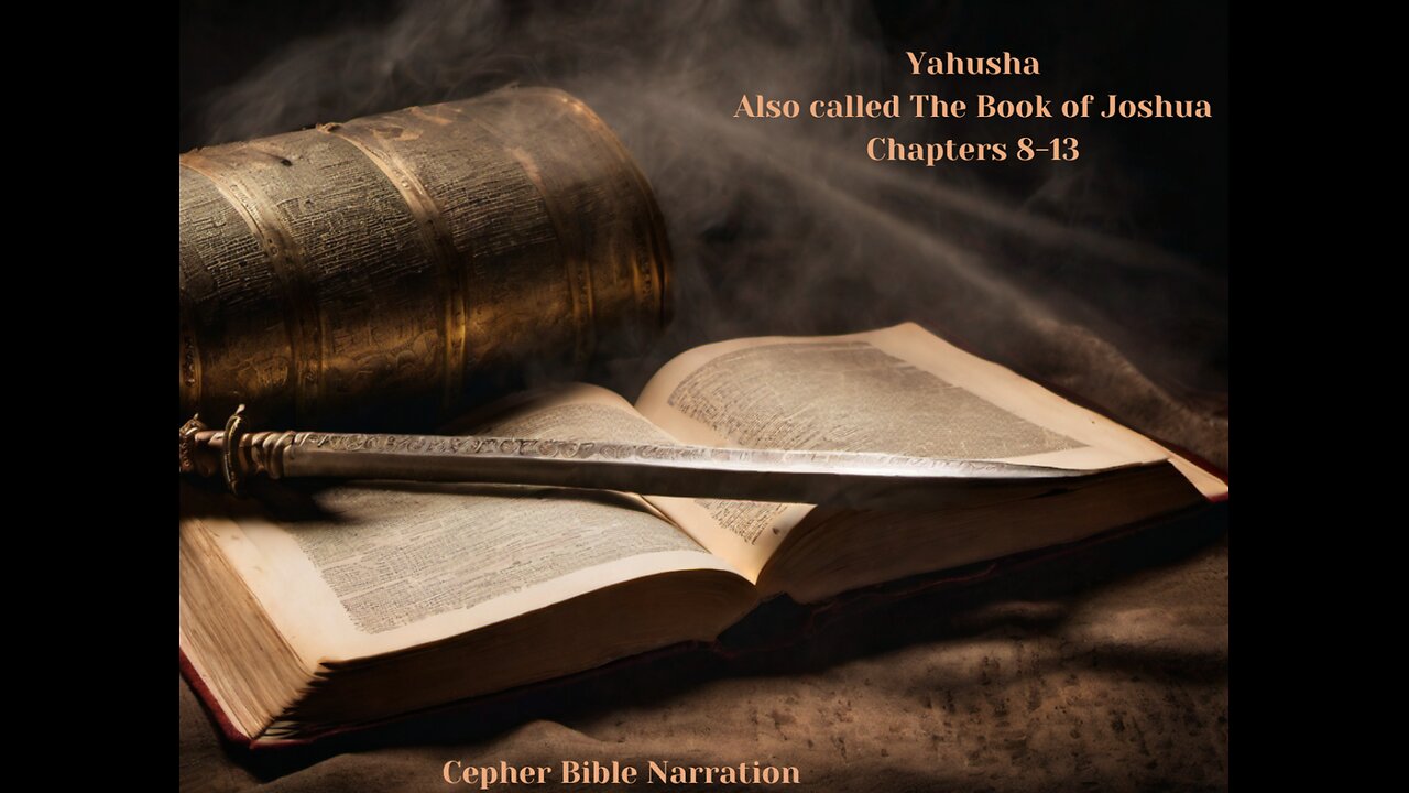 The Book of Yahusha (The Book of Joshua) Chapters 8-13