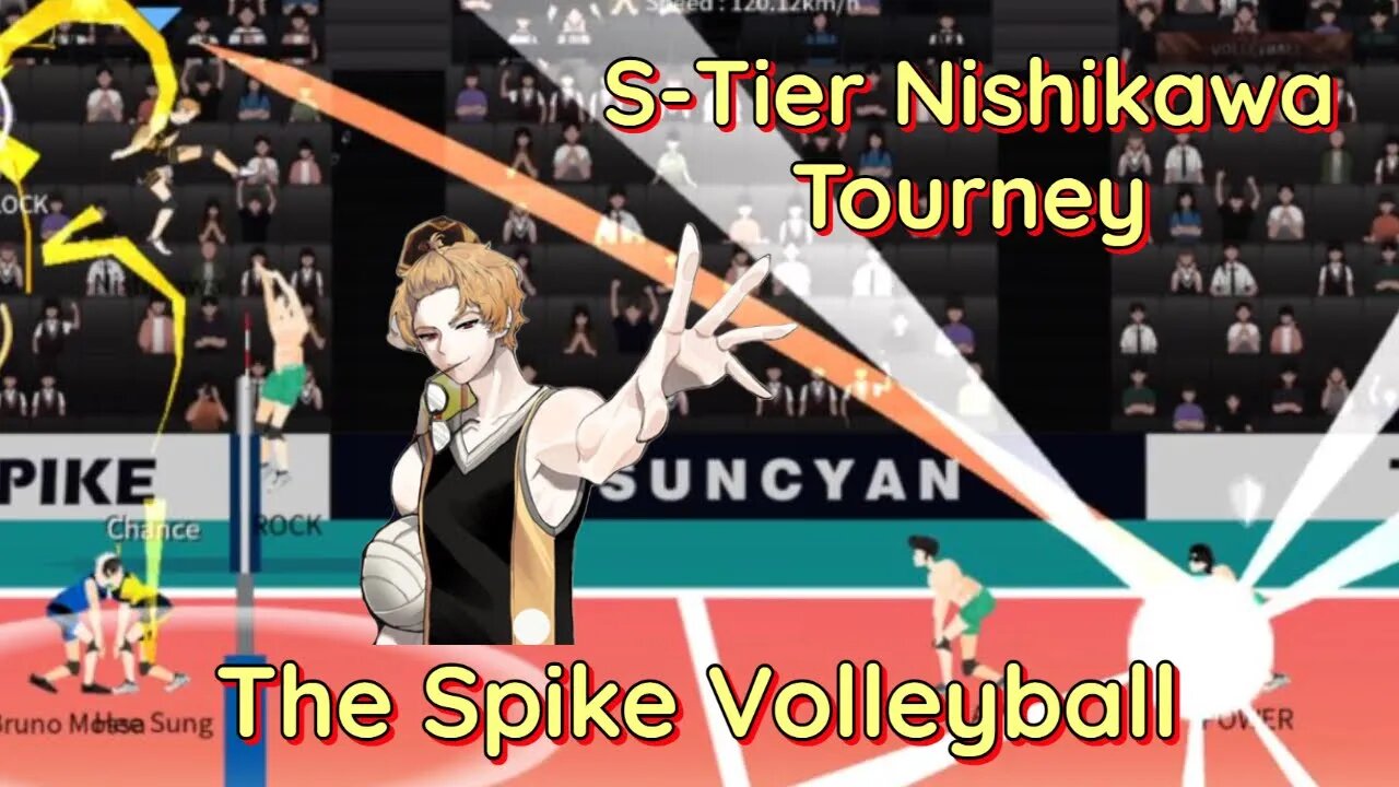 The Spike Volleyball - S-Tier Nishikawa vs Iron Wall & S-Tier Nishikawa