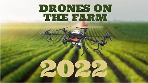 Top 10 Uses for Drones on the Farm 2022