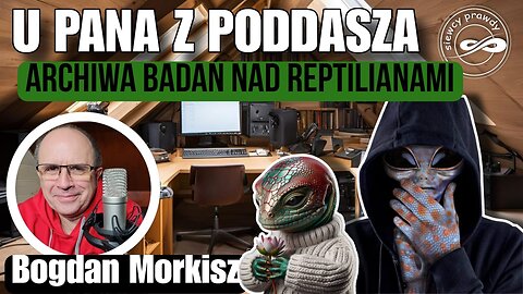 Archiwa badań nad Reptilianami - U pana z poddasza