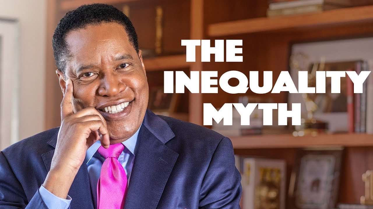 Larry Elder: Where Socialists Get It Wrong On Inequality