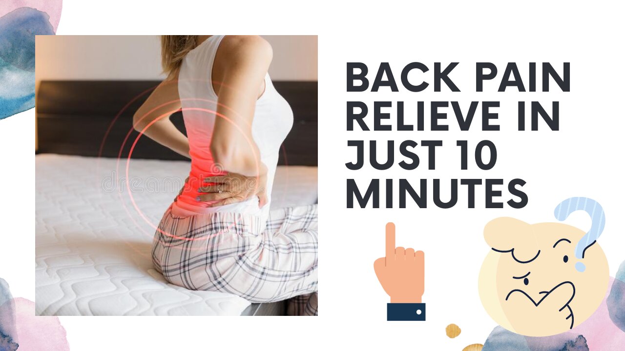 7 Exercises to Relieve Back Pain In 10 Minutes