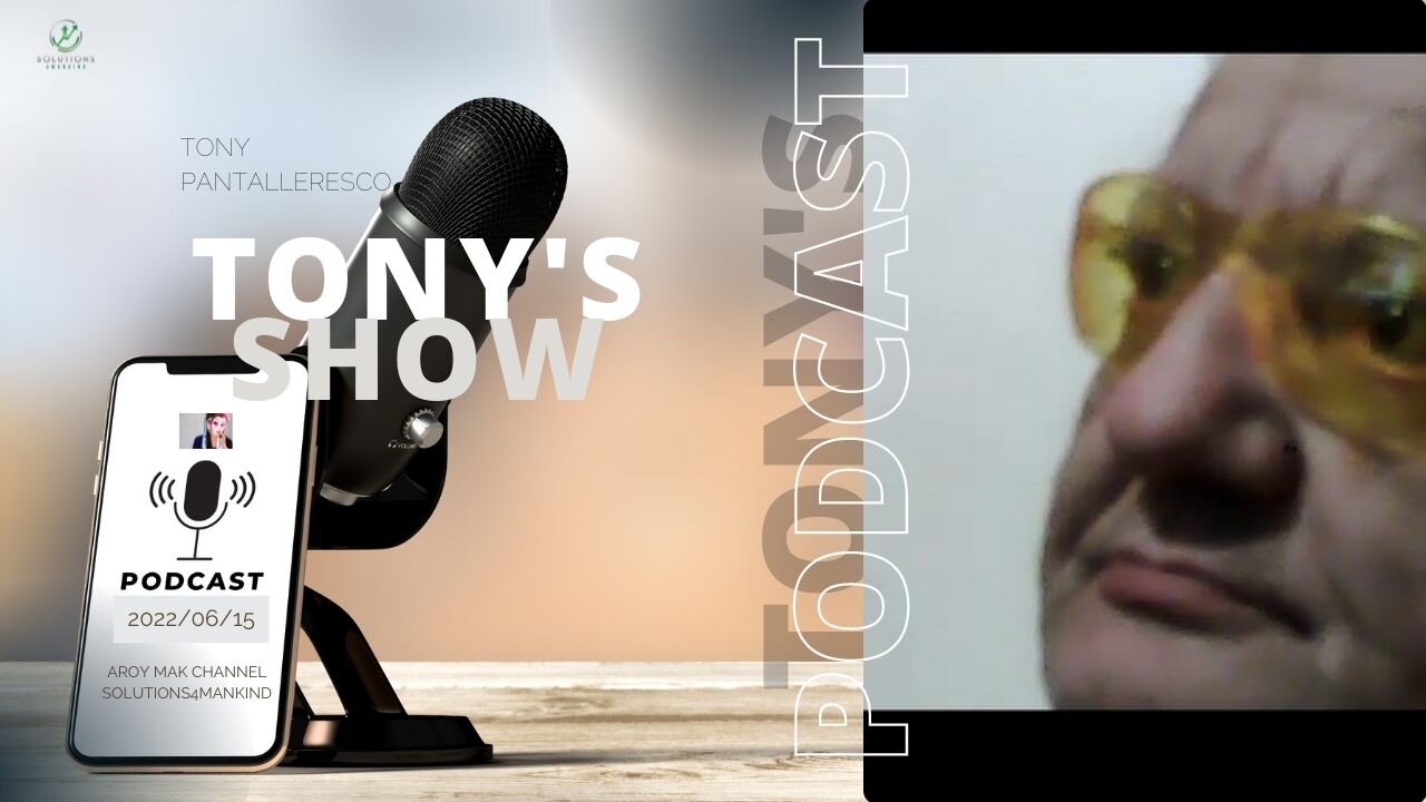 Tony Pantalleresco 2022/06/15 Tony's Show