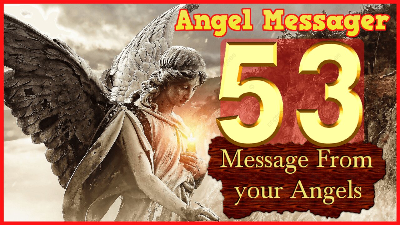 🧚‍♂️Angel Number 53 Meaning ✨connect with your angels and guides