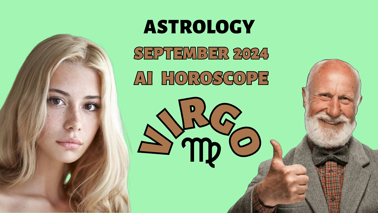 Virgo Horoscope: AI Predictions for September 2024