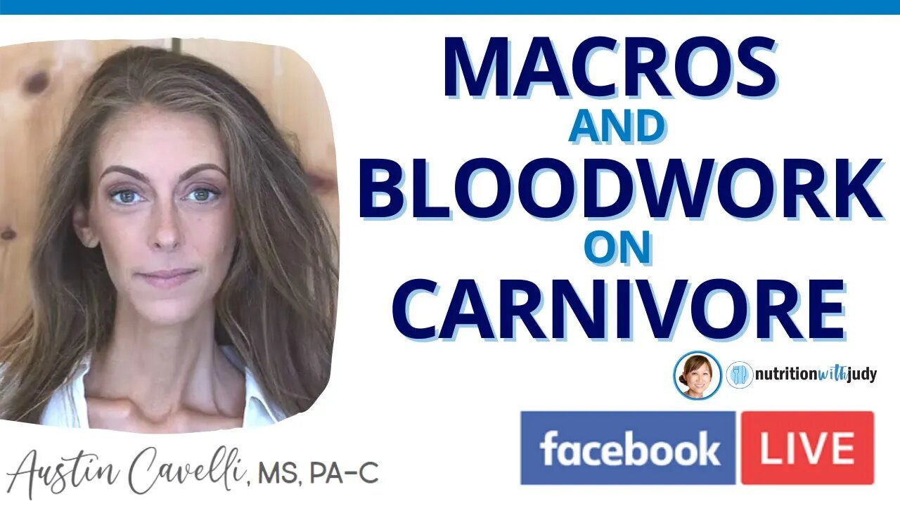 Macros & Bloodwork on Carnivore with Austin Cavelli, PA - Facebook LIVE