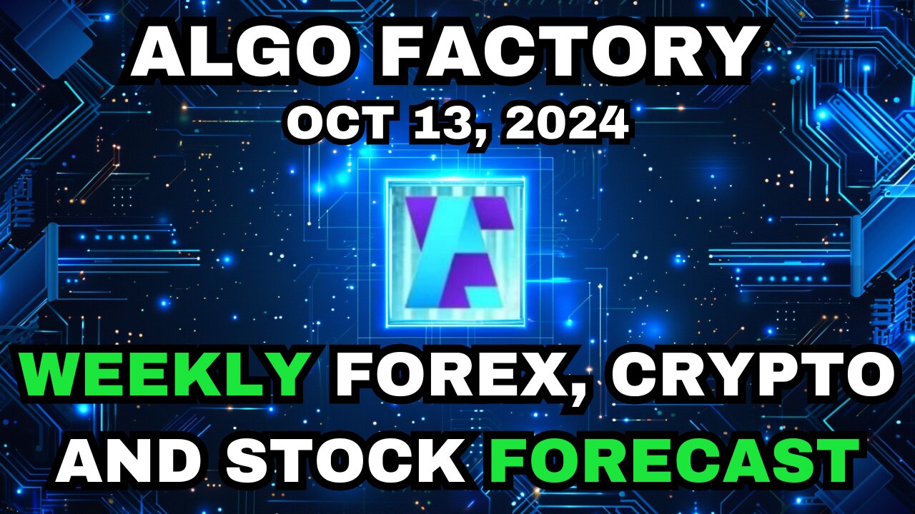 Oct 6 Weekly Forex Crypto Stock Market Forecast 2024