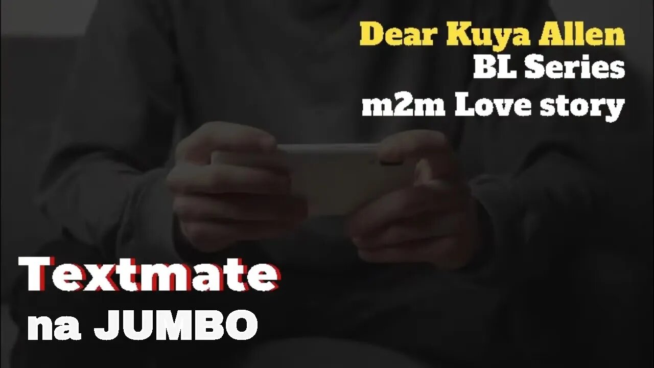 Textmate | Dear Kuya Allen | BL Series Love Story
