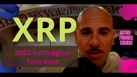 2023 XRP Price Prediction: Don't Miss Out on the Astrological Analysis; Join Astro Finance course!