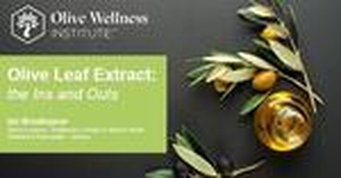 The Ins and Outs of Olive Leaf Extract