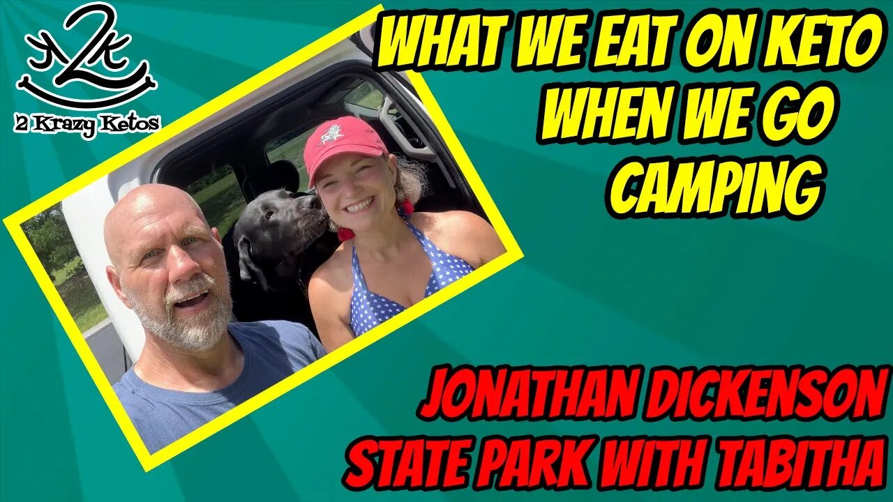 How to stay keto while camping | Camping at Jonathan Dickenson State Park | Keto Chow giveaway