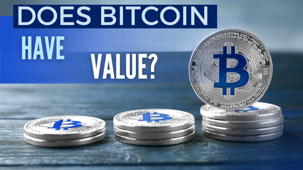 DOES BITCOIN HAVE VALUE?!?!?