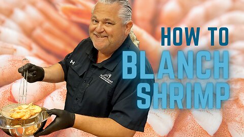 How To Blanch Shrimp