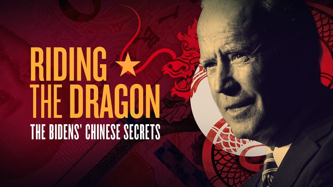 Documentary / Riding The Dragon: The Bidens' Chinese Secrets (Full Documentary)