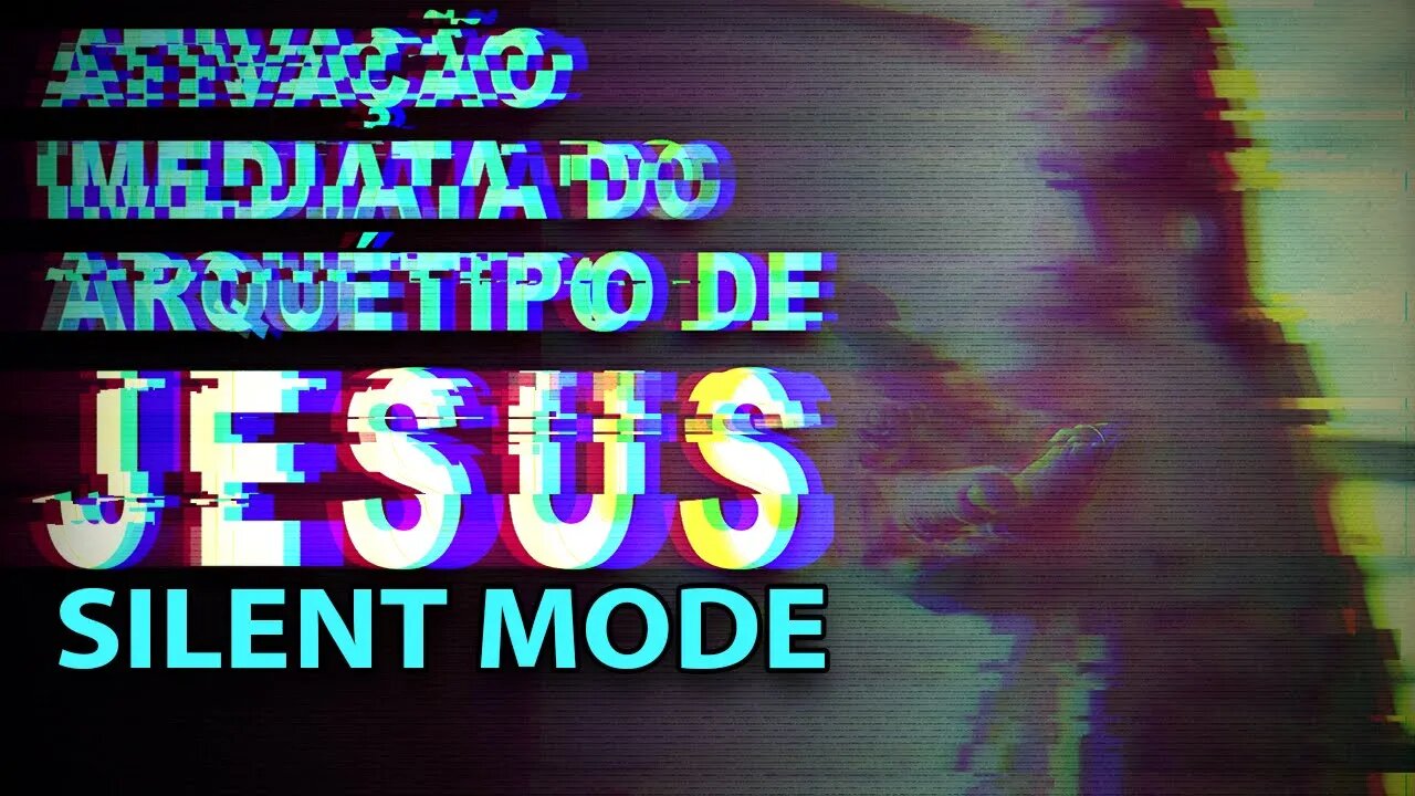 Ativação imediata Jesus (Silent Mode)