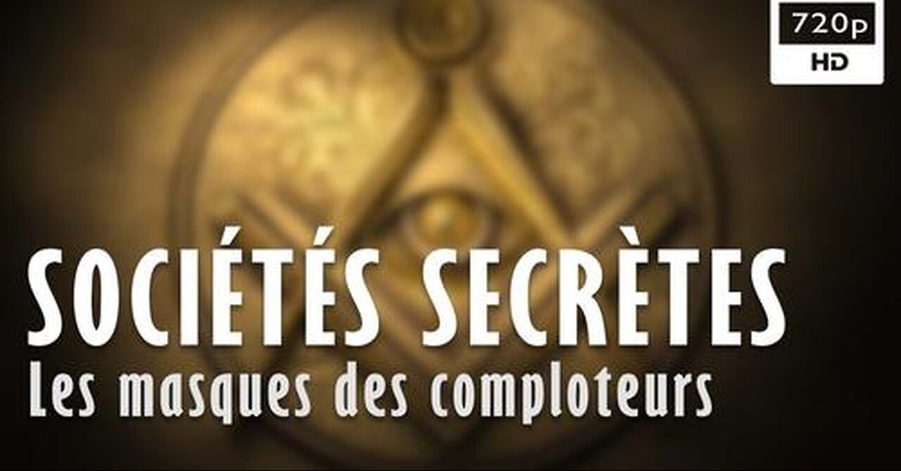 Sociétés Secrètes, Les Masques Des Comploteurs - Documentaire Histoire PART 1