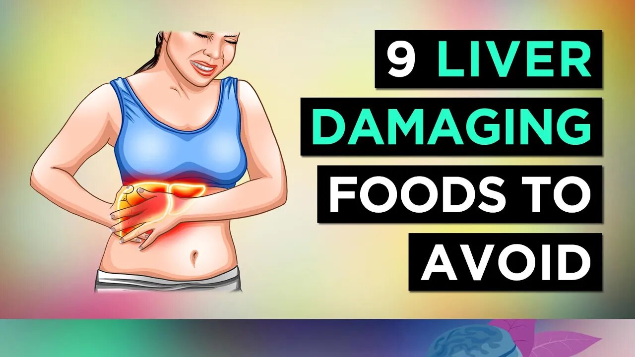 9 Foods That DAMAGE Your LIVER