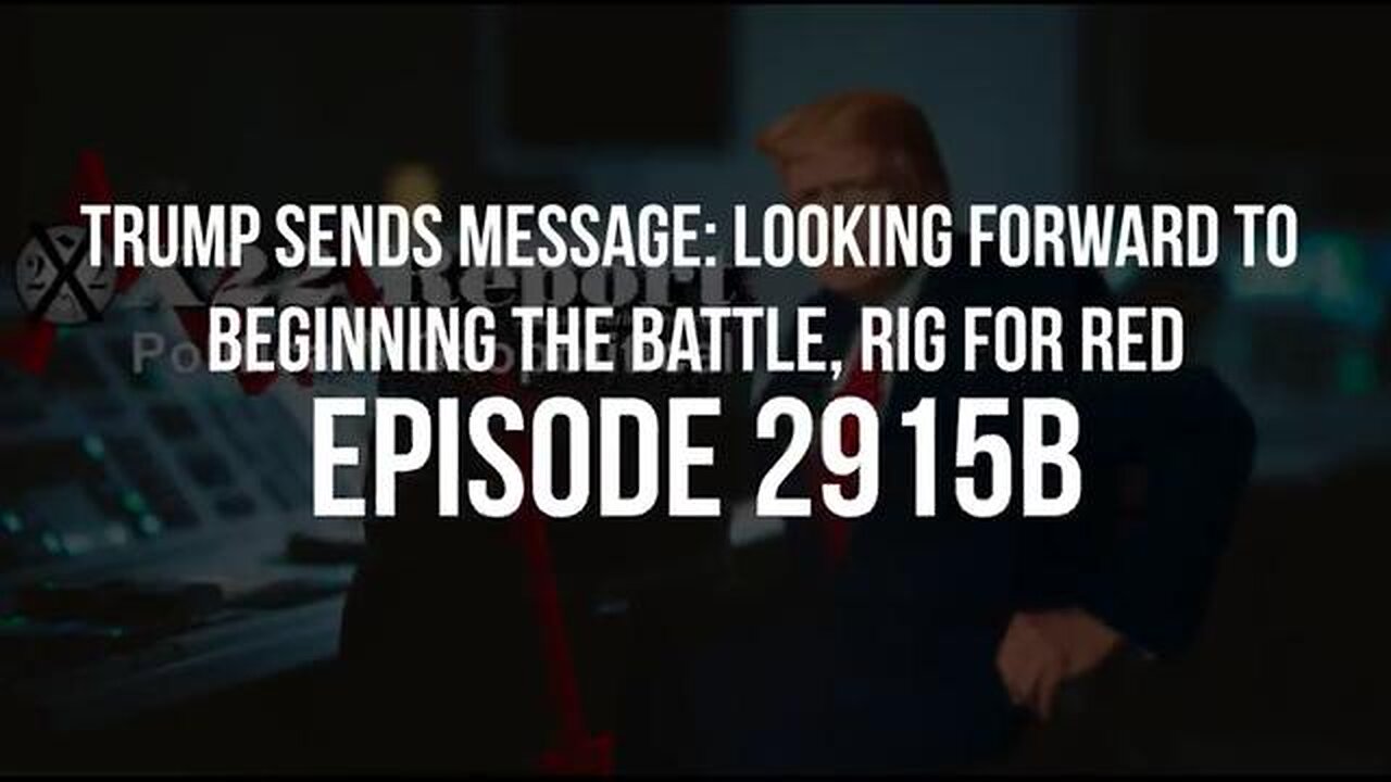 MIRROR EP 2915B - TRUMP SENDS MESSAGE: LOOKING FORWARD TO BEGINNING THE BATTLE