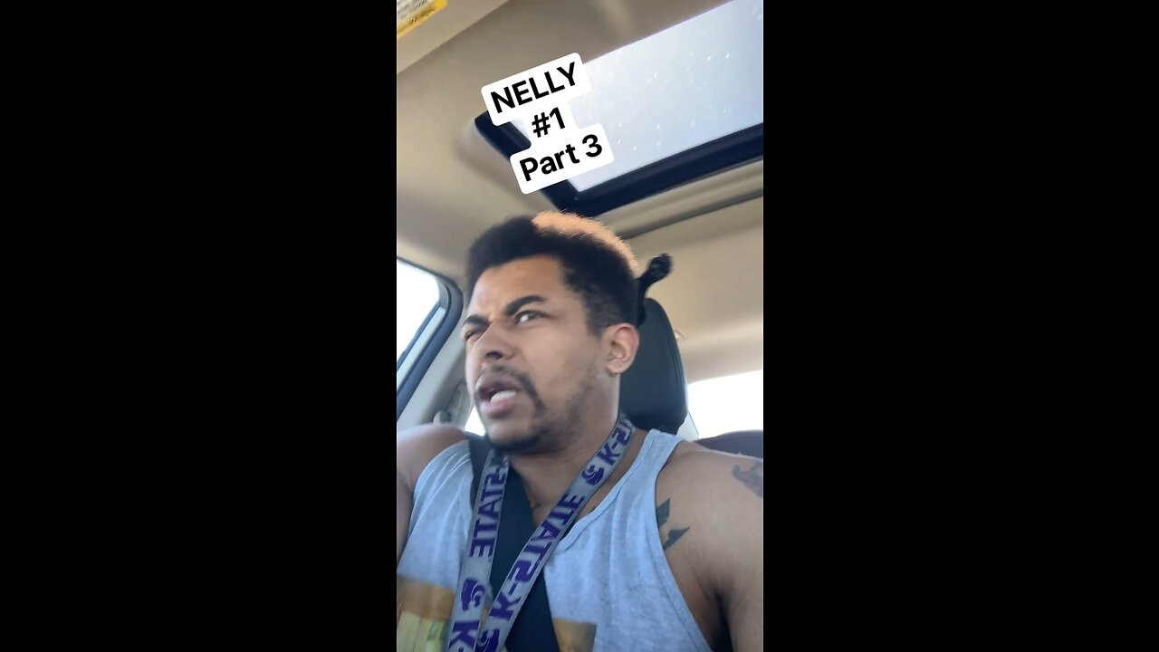 NELLY #1 part 3