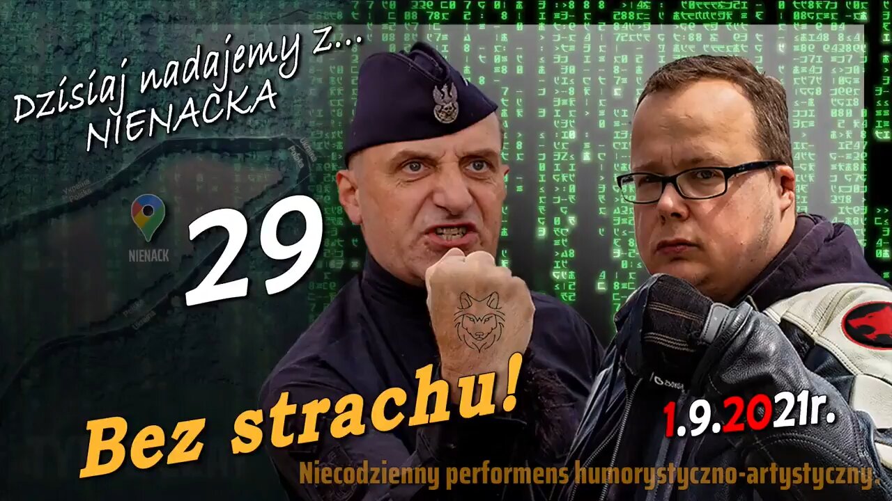 z Nienacka 29. BEZ STRACHU! - Olszański, Osadowski NPTV (01.09.2021)