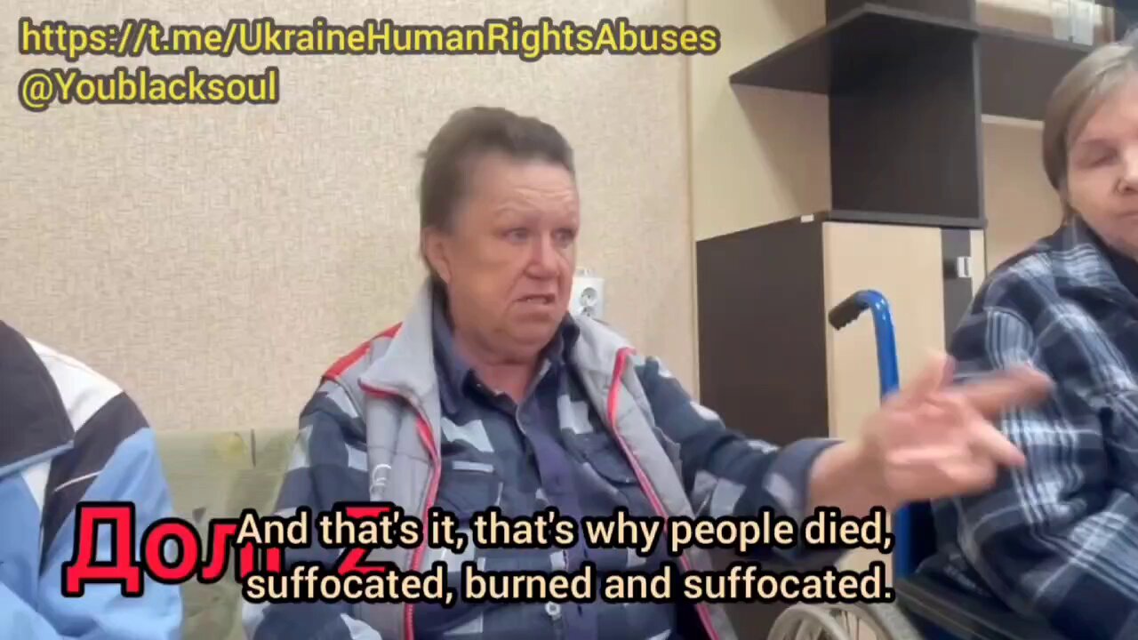 Nursing home residents say Ukrainian soldiers used them as shields and many people died from a fire