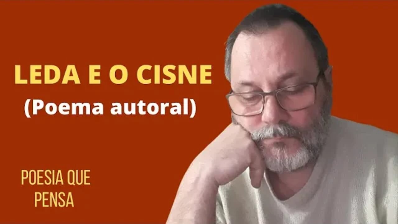 LEDA E O CISNE (POEMA AUTORAL) | POESIA QUE PENSA