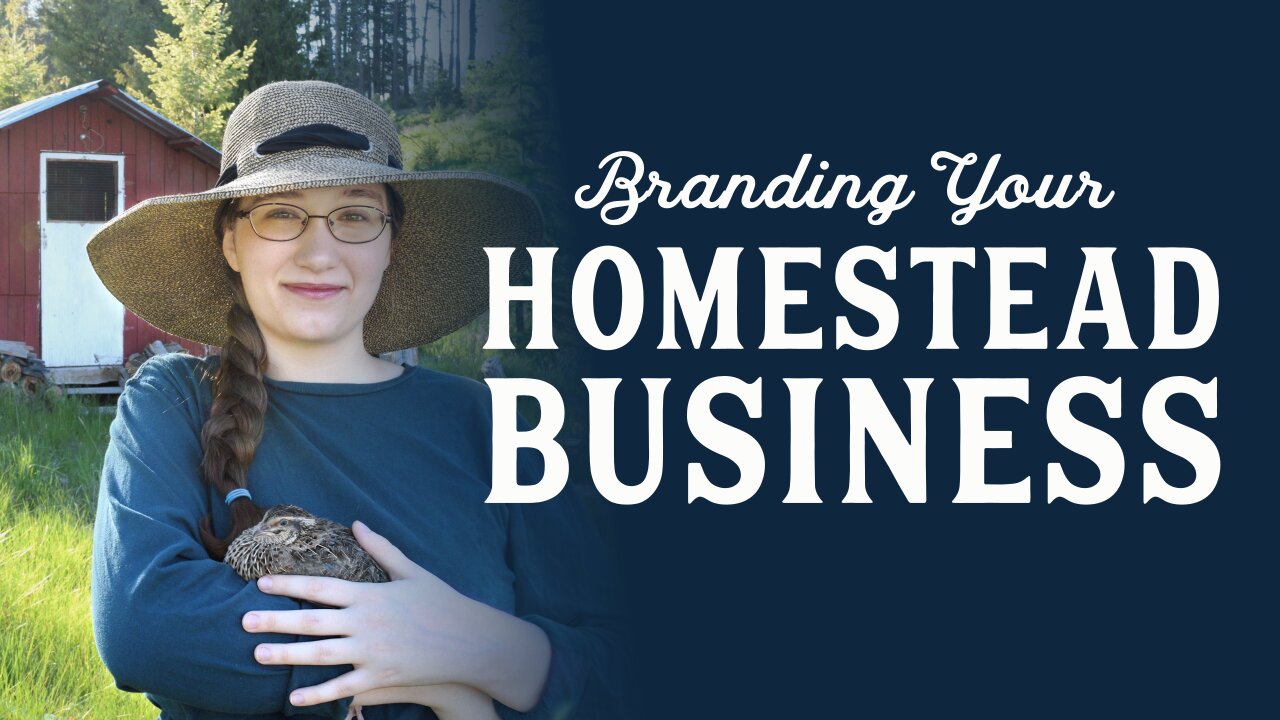 Branding For Your Homestead Business