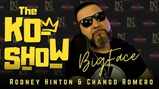 The KO Show w/ Big Face Rodney Hinton & Chango Romero