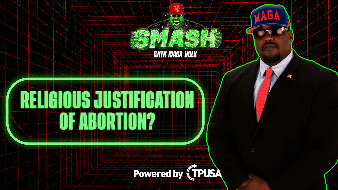 Religious Justification of Abortion? - [SMASH Podcast Ep. 11]