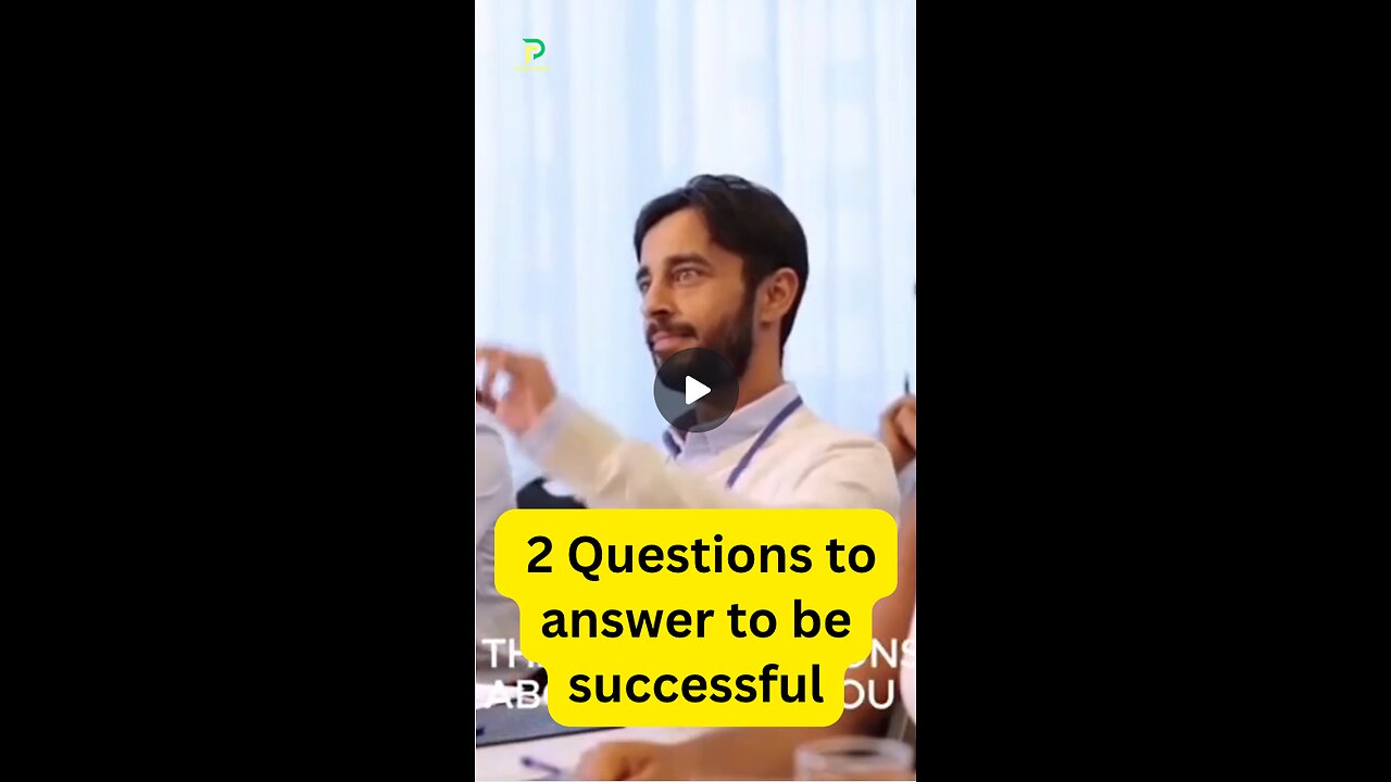 If you can answer these 2 questions, you'll be successful