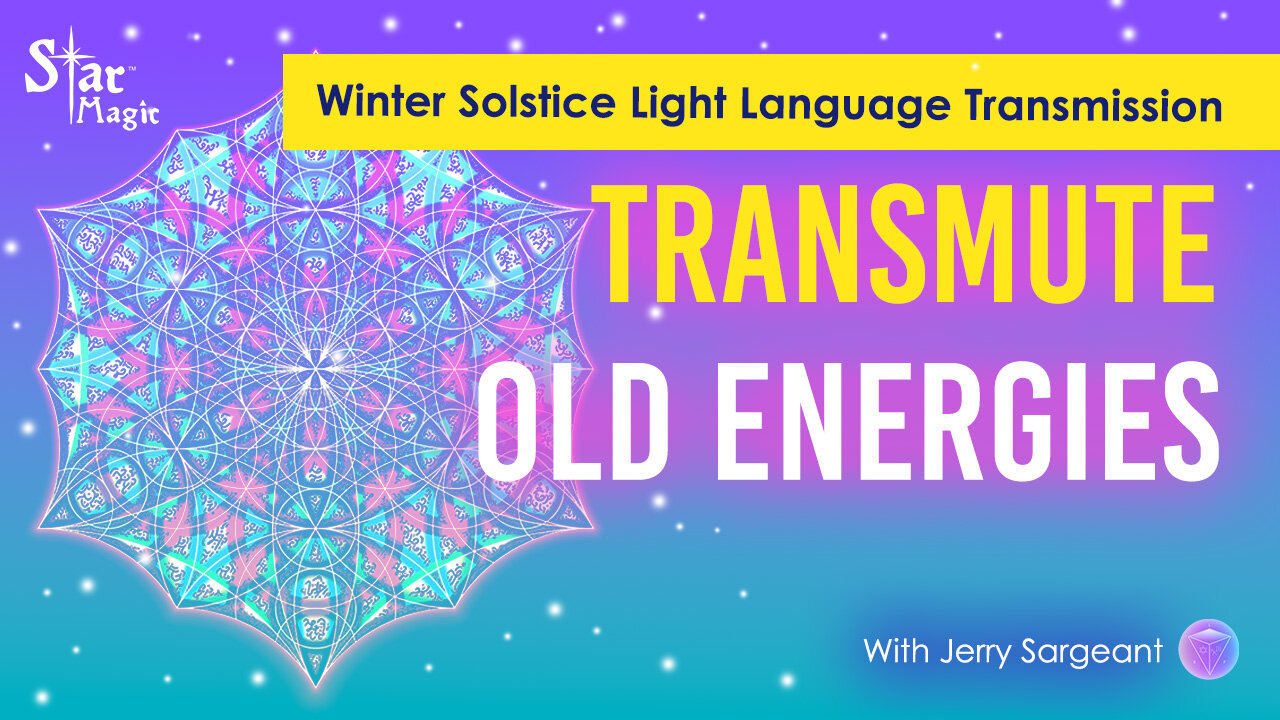 Transmute Old Energies | Winter Solstice Light Language Transmission | High Frequency Energy Upgrade