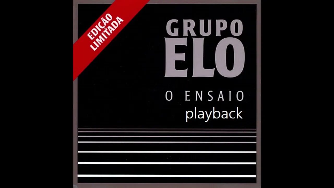 Grupo Elo Ao Sentir play back