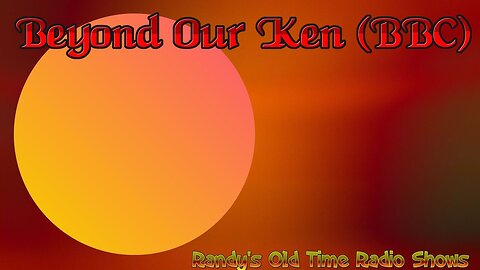 58-07-22 Beyond Our Ken I Am