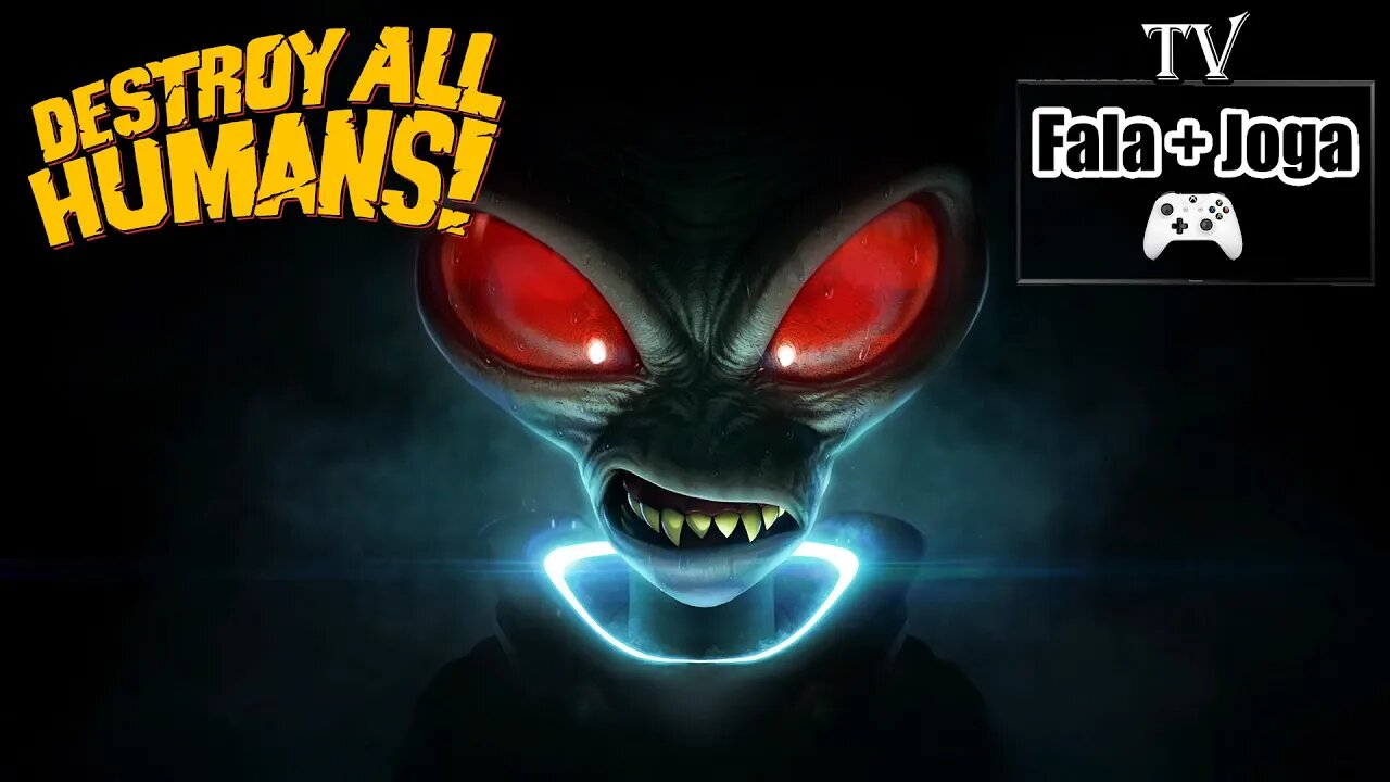 AINDA DESTRUINDO TODOS OS HUMANOS... DESTROY ALL HUMANS - AO VIVO #2