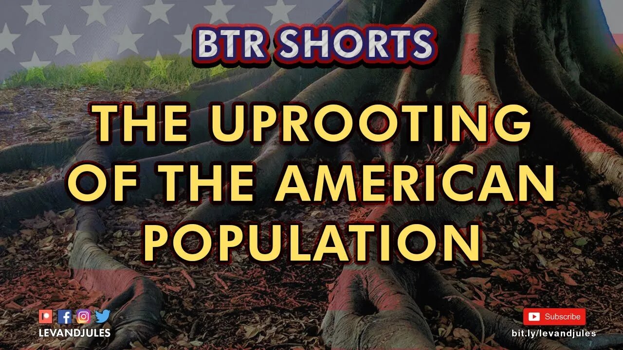 The Uprooting of the American Population