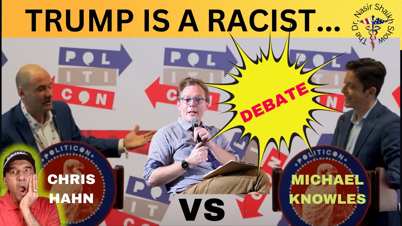 POLITICON DEBATE: Chris Hahn and Michael Knowles Clash over Trump's Racist Allegations