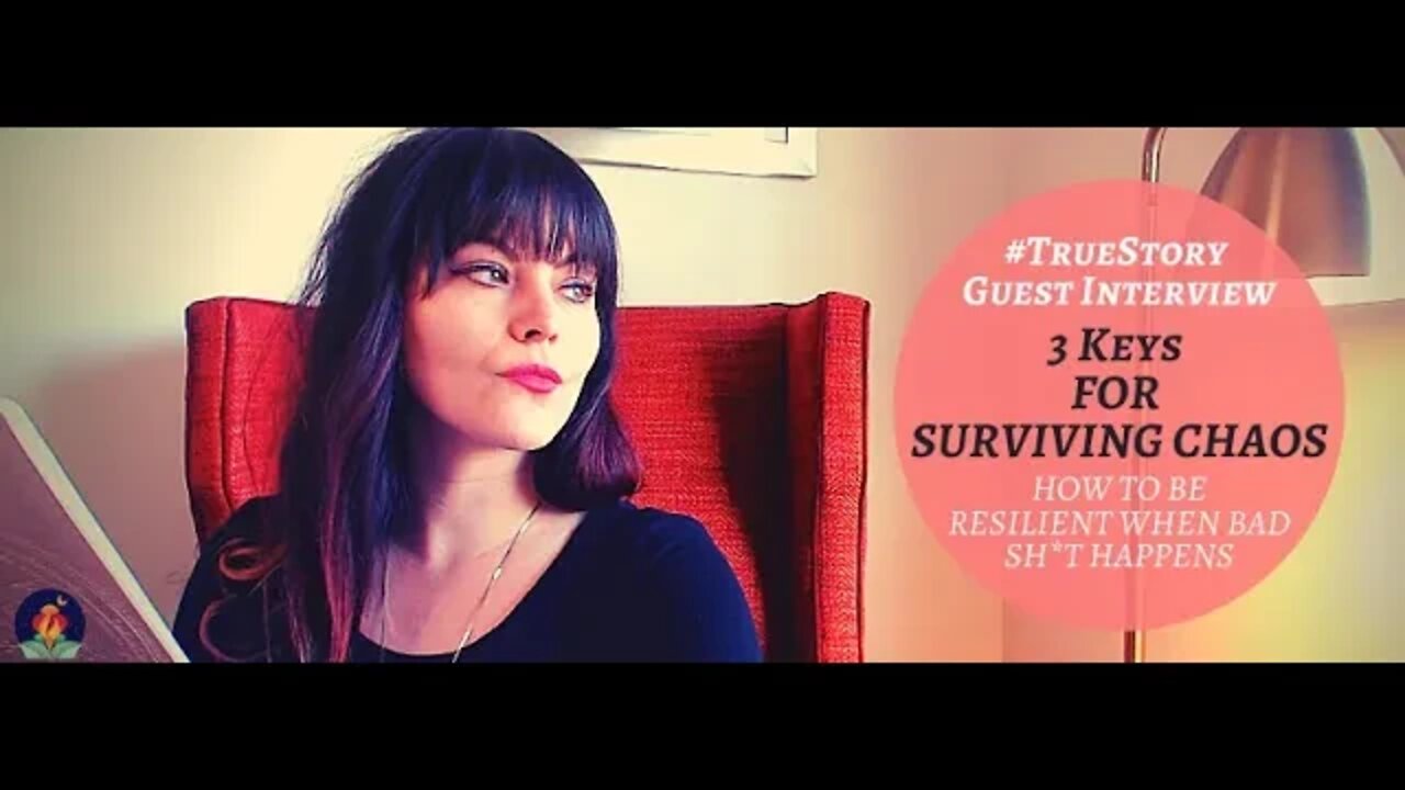 3 Keys for Surviving Chaos | How to be resilient when bad sh*t happens