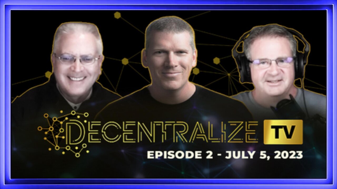 Decentralize.TV - Episode 2 - 07-05-23 - US Senate Candidate Jonathan Emord